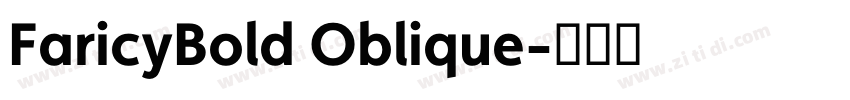 FaricyBold Oblique字体转换 FaricyBold Oblique字体转换